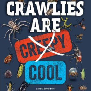 Crawlies are Cool